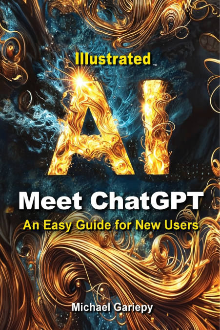 Meet ChatGPT, An Easy Guide for New Users