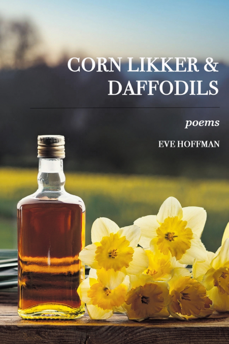 Corn LIkker & Daffodils
