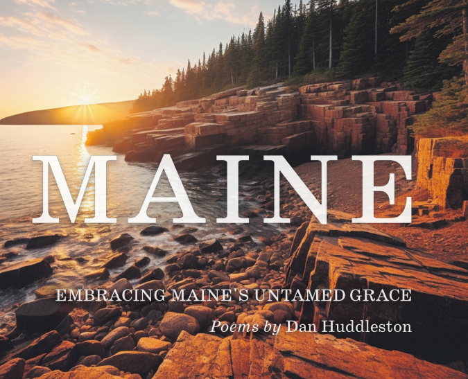 Embracing Maine’s Untamed Grace