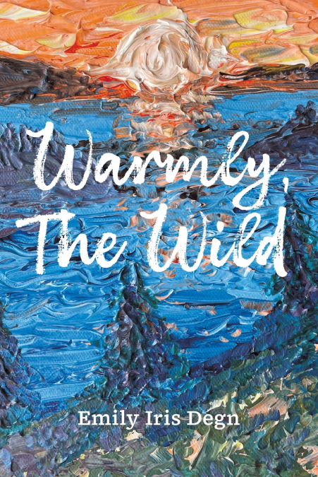 Warmly, The Wild