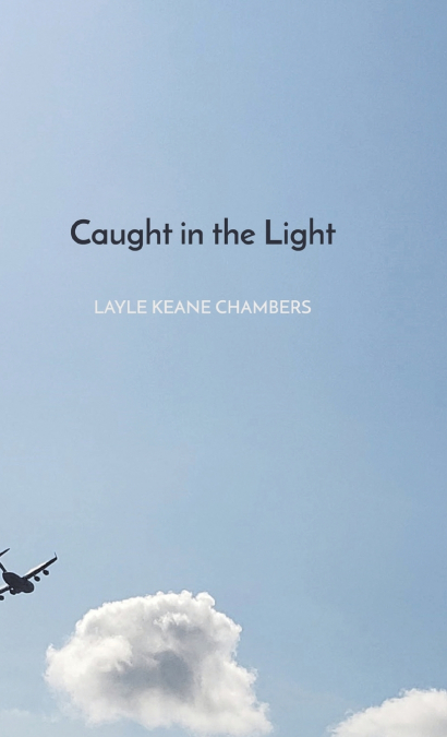 Caught in the Light
