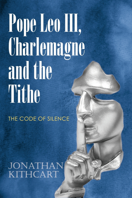 Pope Leo III, Charlemagne and the Tithe