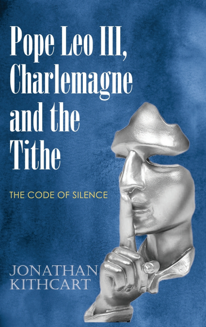 Pope Leo III, Charlemagne and the Tithe
