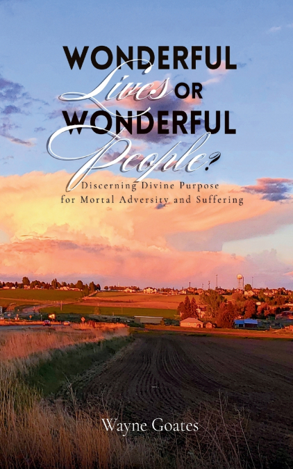 Wonderful Lives or Wonderful People?
