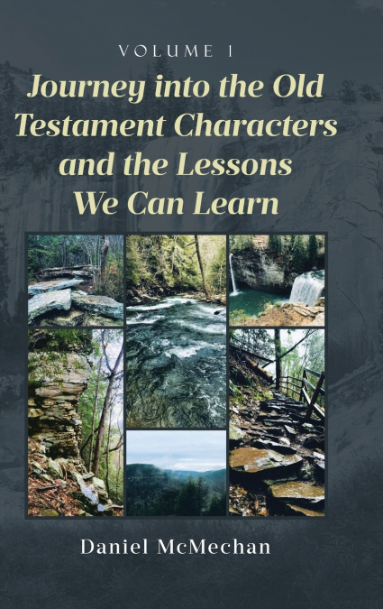 Journey into the Old Testament Characters and the Lessons We Can Learn