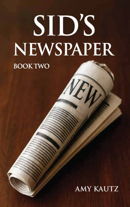 Sid’s Newspaper