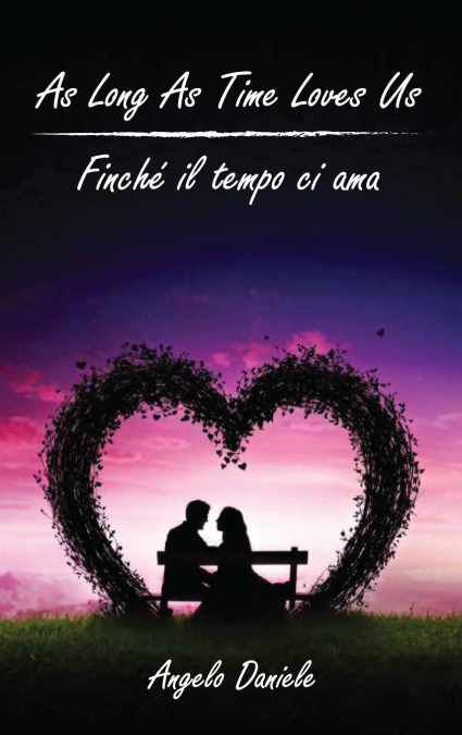 As Long As Time Loves Us - Finché il tempo ci ama