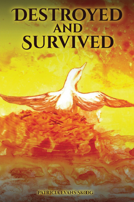 Destroyed and Survived