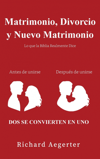 Matrimonio, Divorcio y Nuevo Matrimonio