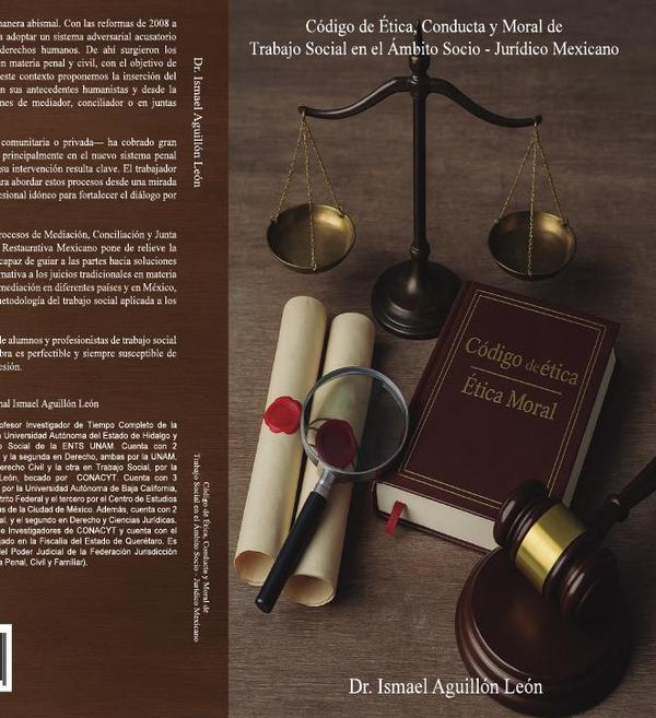 Código de Ética, Conducta y Moral de Trabajo Social en el Ámbito Socio - Jurídico Mexicano
