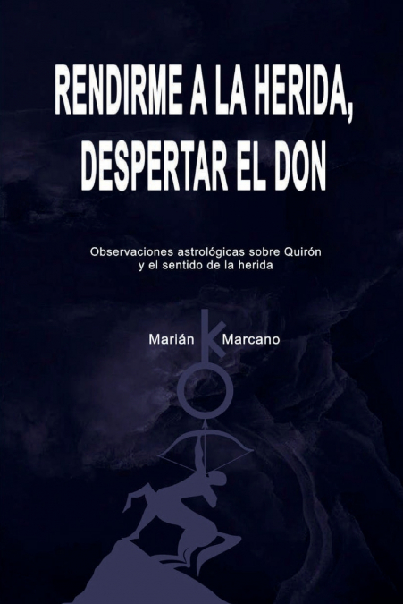 Rendirme a la herida, despertar el don