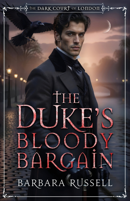 The Duke’s Bloody Bargain