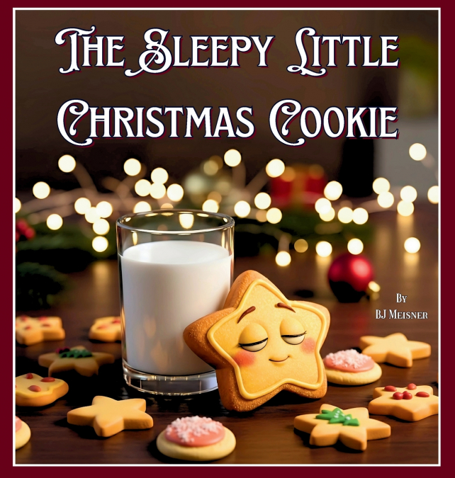 The Sleepy Little Christmas Cookie