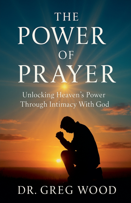 The Power of Prayer