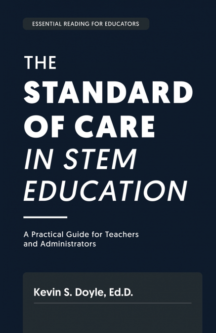 The Standard of Care in STEM Education