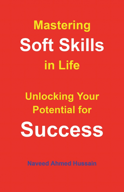 Mastering Soft Skills in Life