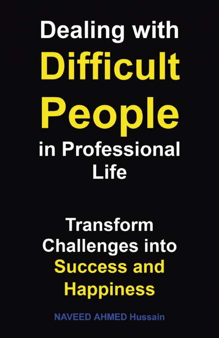 Dealing with Difficult People in Professional Life
