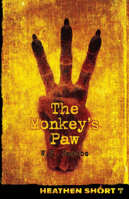 The Monkey’s Paw (Heathen Short)
