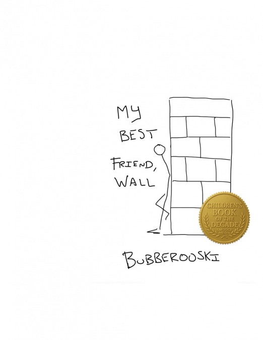 My Best Friend, Wall