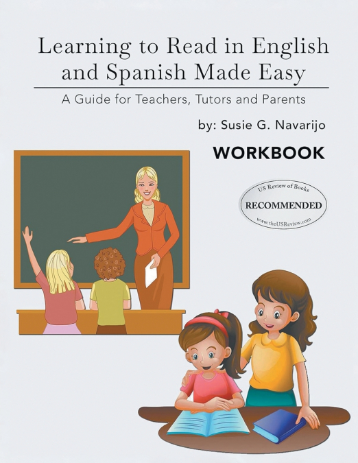 Learning to Read in English and Spanish Made Easy