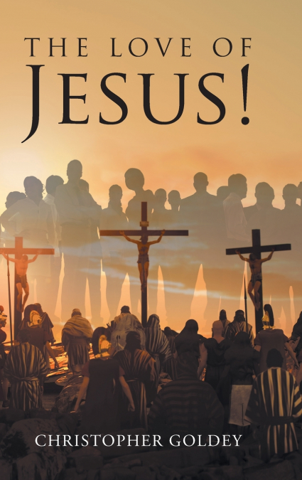 The Love of Jesus!