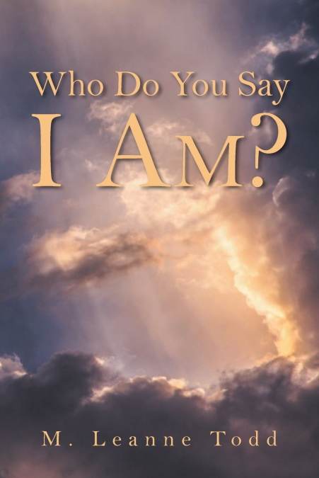 Who Do You Say I AM?
