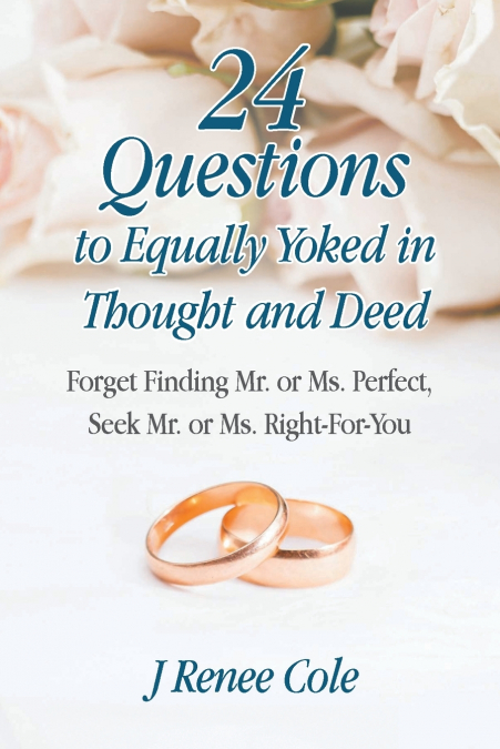 24 Questions to Equally Yoked in Thought and Deed
