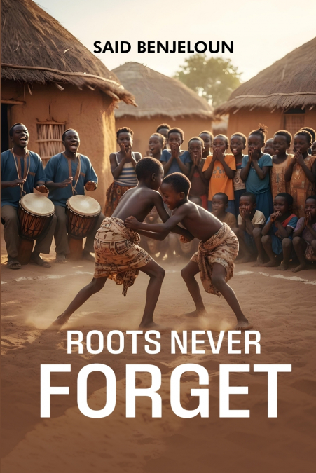 ROOTS NEVER FORGET