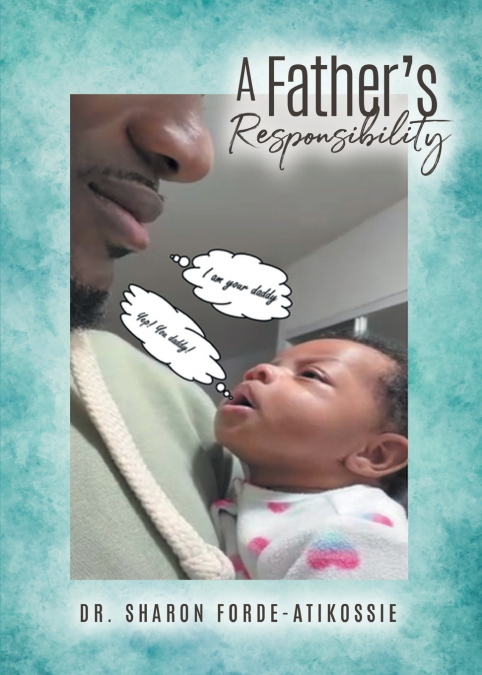 A Father’s Responsibility