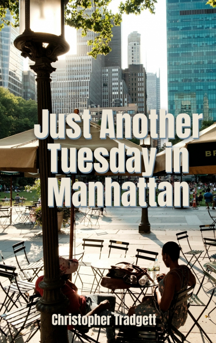 Just Another Tuesday in Manhattan