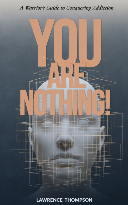 YOU ARE NOTHING!