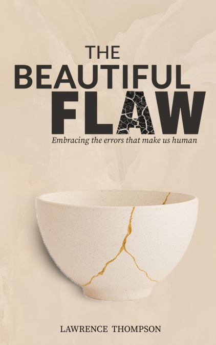 THE BEAUTIFUL FLAW