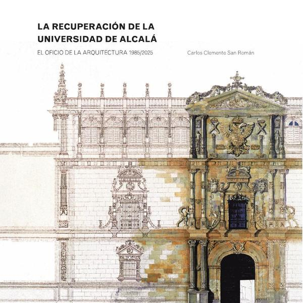La recuperación de la universidad de Alcalá (ES)