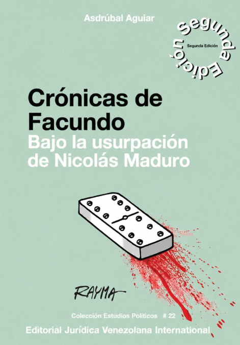CRONICAS DE FACUNDO. Bajo la usurpacion de Nicolas Maduro