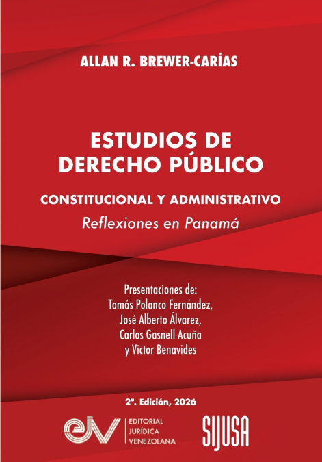 ESTUDIOS DE DERECHO PÚBLICO. CONSTITUTIONAL Y ADMIINISTRATIVO. Reflexiones en Panamá