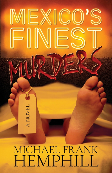 México’s Finest Murders