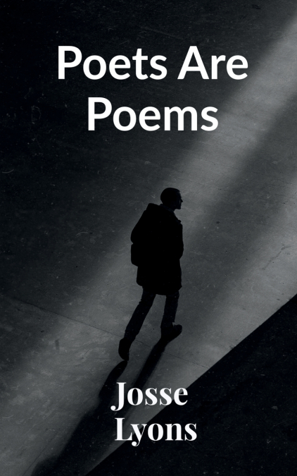 Poets Are Poems