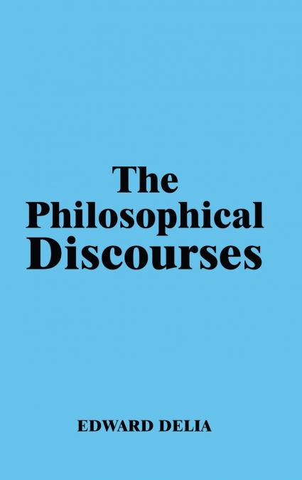 The Philosophical Discourses