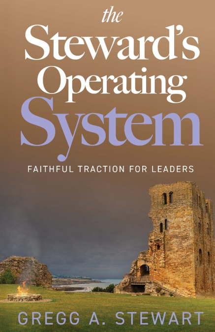 The Steward’s Operating System