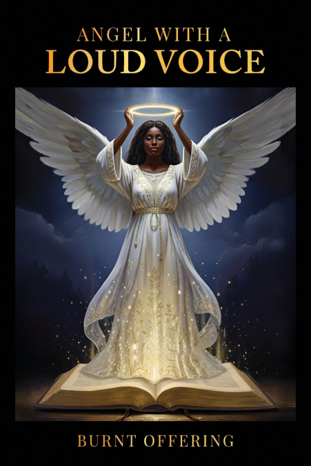 Angel With A Loud Voice