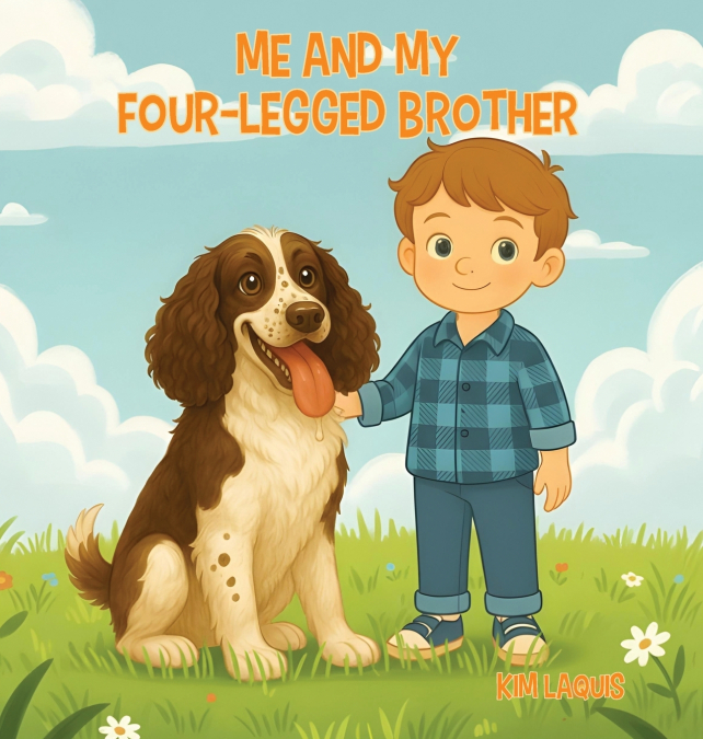 Me & My Four-Legged Brother