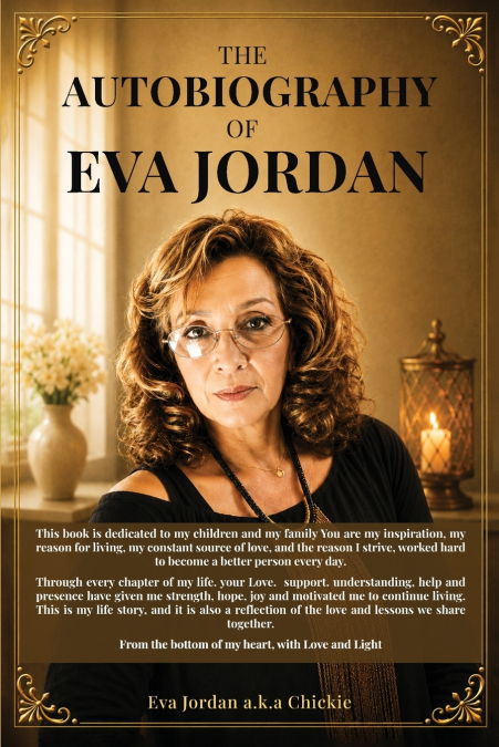 The Autobiography of Eva Jordan aka Chickie