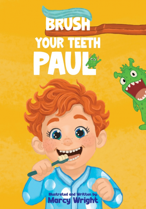 Brush Your Teeth Paul
