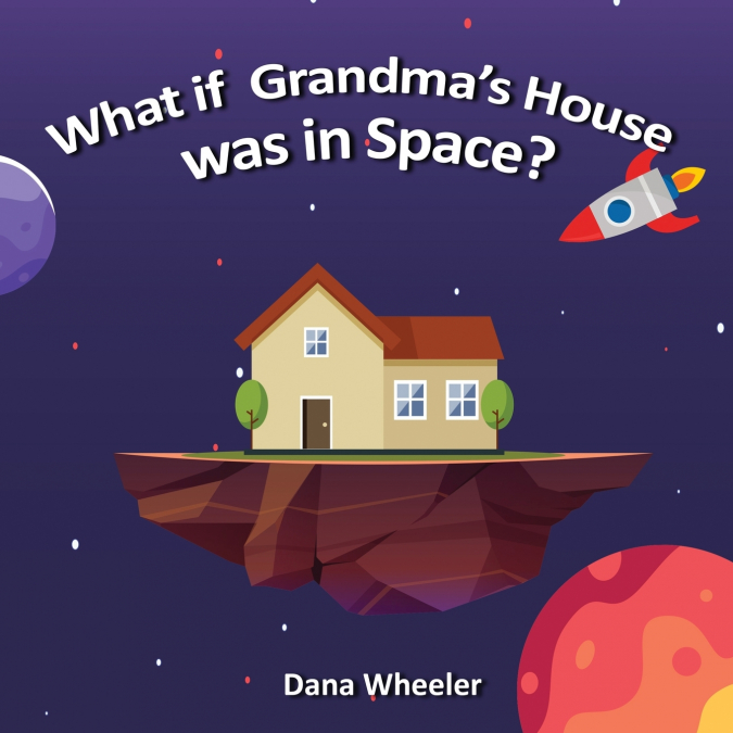 What if Grandma’s House was in Space?