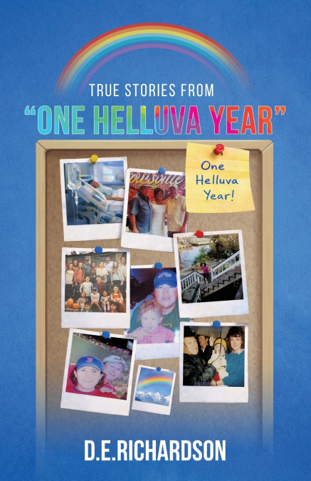 True Stories from 'One Helluva Year'