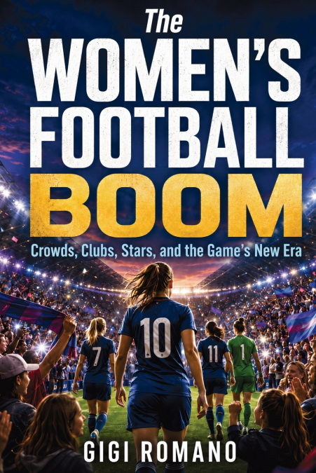 The Women’s Football Boom