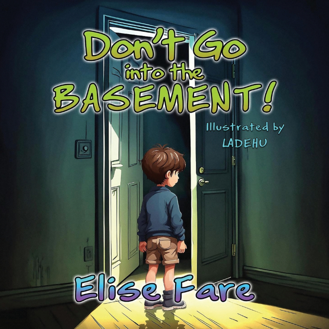 Don’t Go into the Basement