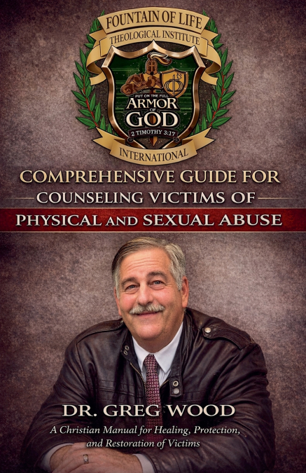 Comprehensive Guide for Counseling Victims of Physical and Sexual Abuse