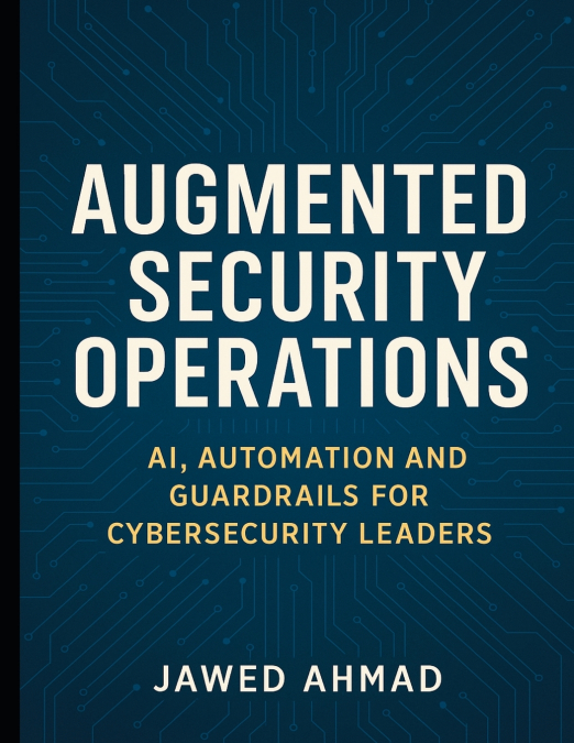 Augmented Security Operations