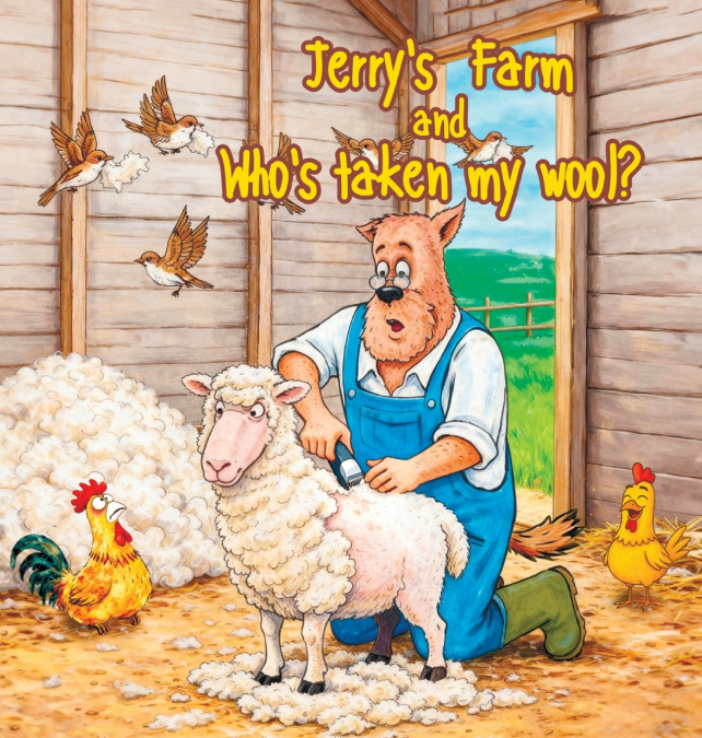 Jerry’s Farm and Who’s Taken my Wool?